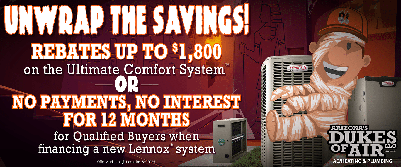 Arizona's Dukes of Air ad offering up to $1,800 rebates or 12 months no payments on Lennox systems. Ends 12/5/25.